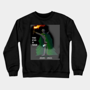 End is Nigh Crewneck Sweatshirt